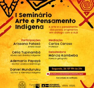 ACADEMIA DE LETRAS DA BAHIA REALIZA O I SEMINÁRIO ARTE E PENSAMENTO INDÍGENA