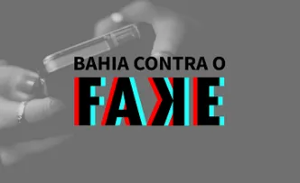 GOV-BA REFORÇA COMBATE ÀS FAKE NEWS VIA WHATSAPP