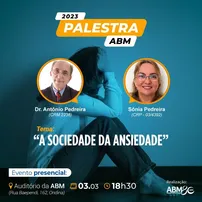 ABM REALIZA PALESTRA PRESENCIAL SOBRE "A SOCIEDADE DA ANSIEDADE”