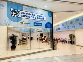 SALVADOR SHOPPING RECEBE PONTO DE VACINAÇÃO DE COVID-19 E INFLUENZA