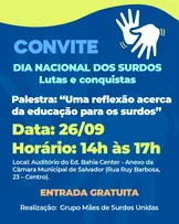 DIA NACIONAL DOS SURDOS: PALESTRA DESTACA NECESSIDADE DO INTÉRPRETE DE LIBRAS NAS ESCOLAS