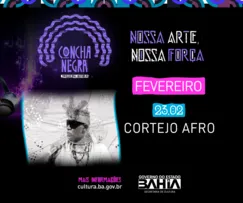 CORTEJO AFRO DIVULGA CONVIDADOS DO CONCHA NEGRA; SHOW ACONTECE NESTA SEXTA-FEIRA