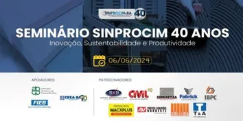 SINPROCIM-BA PROMOVE SEMINÁRIO PARA CELEBRAR OS 40 ANOS DA ENTIDADE