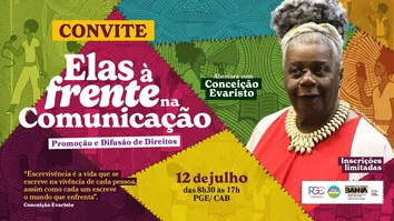 ENCONTRO COM MULHERES COMUNICADORAS EM SALVADOR TEM PARTICIPAÇÃO DE CONCEIÇÃO EVARISTO