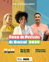 BIBLIOTECA CENTRAL DA BAHIA PROMOVE FEIRA DE PROFISSÕES PARA ESTUDANTES DO ENSINO MÉDIO