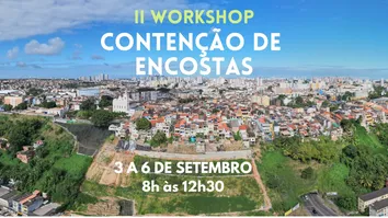 WORKSHOP SOBRE ENCOSTAS DA CONDER TRAZ ESPECIALISTAS DA ÁREA E OFICIALIZA RECURSOS PARA OBRAS DO PAC SELEÇÕES
