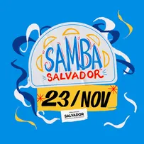 SAMBA SALVADOR DIVULGA DATA DA EDIÇÃO 2024