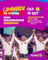 COM ZÉ NETO, GOVERNADOR JERÔNIMO, PARTICIPA DE GRANDE CAMINHADA DA VITÓRIA EM FEIRA NESTA QUINTA (19)
