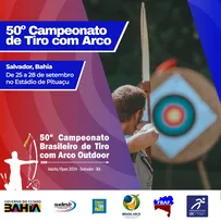 50º CAMPEONATO BRASILEIRO DE TIRO COM ARCO AGITA SALVADOR COM ENTRADA GRATUITA E PARTICIPAÇÃO DE GRANDES ATLETAS