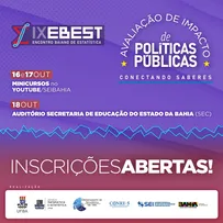 ENCONTRO BAIANO DE ESTATÍSTICA REÚNE PESQUISADORES RENOMADOS PARA TRATAR DE AVALIAÇÃO DE IMPACTO DE POLÍTICAS PÚBLICAS