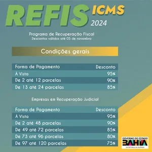 EMPRESAS BAIANAS TÊM 14 DIAS PARA ADERIR AO REFIS ICMS BAHIA, COM ATÉ 95% DE DESCONTO EM MULTAS E ACRÉSCIMOS