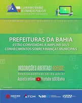 MUNICÍPIOS BAIANOS ESTÃO CONVIDADOS PARA O I SEMINÁRIO BAIANO DE FINANÇAS PÚBLICAS