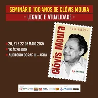 UFBA RECEBE SEMINÁRIO SOBRE OS 100 ANOS DE CLÓVIS MOURA