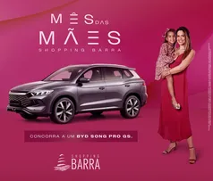 MÊS DAS MÃES: SHOPPING BARRA SORTEIA SUV BYD NESTA TERÇA-FEIRA (27)