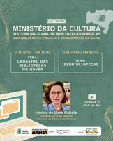 ENCONTRO ENTRE MINISTÉRIO DA CULTURA E BIBLIOTECAS PÚBLICAS E COMUNITÁRIAS DA BAHIA ESTÁ COM INSCRIÇÕES ABERTAS