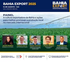 SEAGRI PARTICIPA DO BAHIA EXPORT 2025 E DESTACA  PROTAGONISMO DA BAHIA NAS EXPORTAÇÕES AGROPECUÁRIAS
