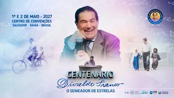 MANSÃO DO CAMINHO DIVULGA PROGRAMAÇÃO ESPECIAL EM CELEBRAÇÃO AO CENTENÁRIO DE DIVALDO FRANCO
