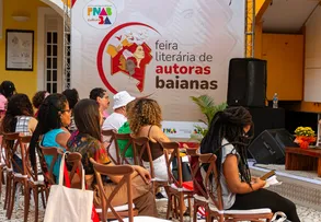 1ª FEIRA LITERÁRIA DE AUTORAS BAIANAS CELEBROU A FORÇA DA ESCRITA PROTAGONIZADA POR MULHERES