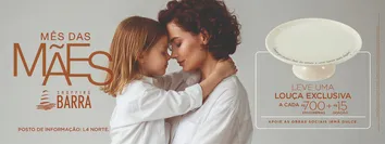 AMOR E SOLIDARIEDADE MARCAM O MÊS DAS MÃES DO SHOPPING BARRA