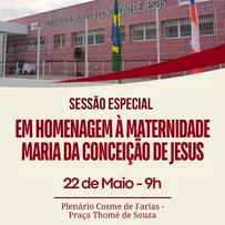 ALADILCE COMEMORA COM SESSÃO ESPECIAL OS 5 ANOS DA MATERNIDADE MARIA DA CONCEIÇÃO DE JESUS