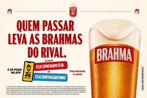 CLÁSSICO VALENDO VAGA E CERVEJA? BRAHMA TESTA A CONFIANÇA DAS TORCIDAS NO GRE-NAL
